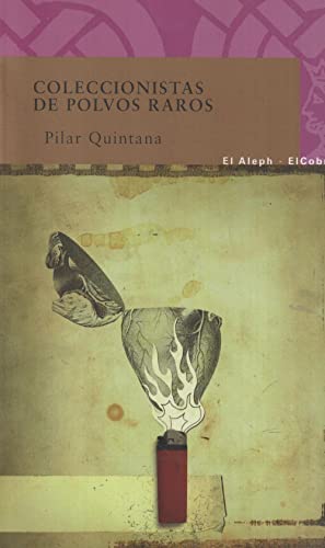 El coleccionista de polvos raros: Premio la mar de letras 2010 (COLECCIÓN EL COBRE) von El Aleph Editores