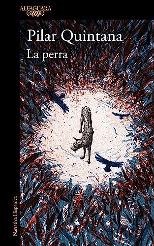 La perra (Hispánica)