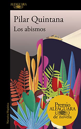 Los abismos: Alfaguara Prize (Hispánica, Band 2021) von Alfaguara