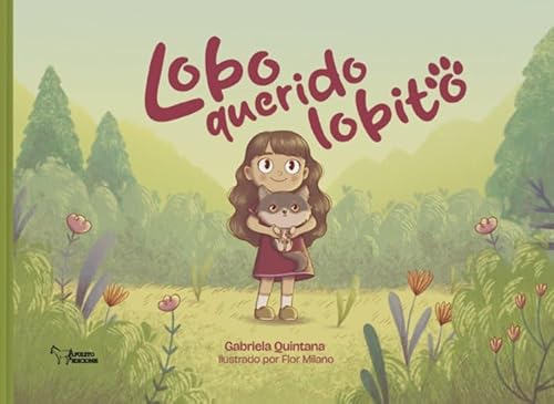 Lobo querido lobito Lobo querido lobito von Apuleyo Ediciones