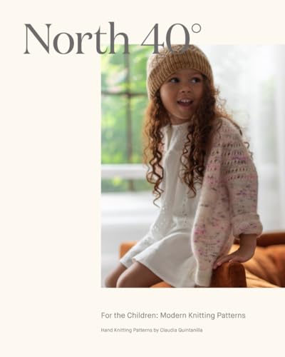 For the Children: Modern Knitting Patterns von North 40 Publishing