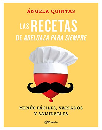 Las recetas de adelgaza para siempre : menús fáciles, variados y saludables (No Ficción)