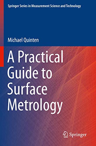 A Practical Guide to Surface Metrology (Springer Series in Measurement Science and Technology)