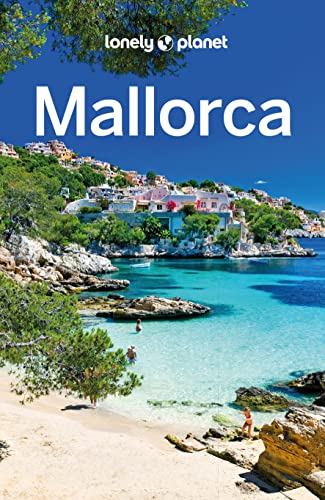 LONELY PLANET Reiseführer Mallorca: Eigene Wege gehen und Einzigartiges erleben.