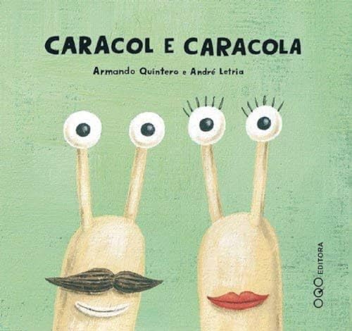 Caracol e caracola (NANOQOS) von OQO Editora