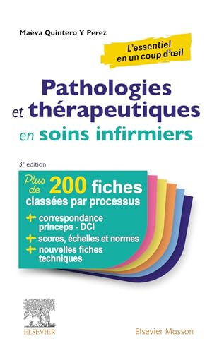 Pathologies et thérapeutiques en soins infirmiers: Plus de 200 fiches classées par processus von MASSON