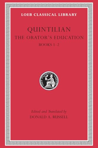 The Orator's Education: Books 1-2 (Loeb Classical Library) von Harvard University Press