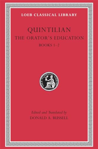 The Orator's Education: Books 1-2 (Loeb Classical Library)