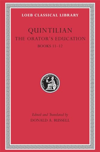 The Orator's Education: Books 11-12 (Loeb Classical Library)