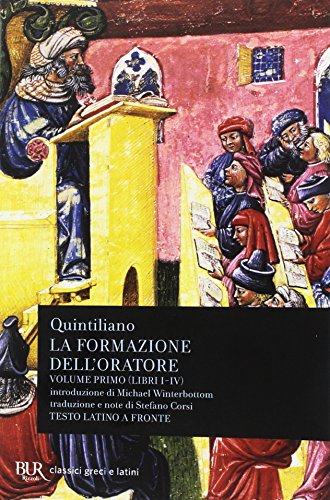 La formazione dell'oratore (BUR Classici greci e latini)