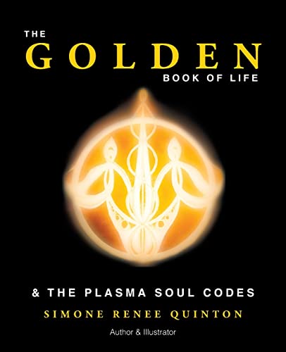 The Golden Book of Life: & The Plasma Soul Codes von Balboa Press AU