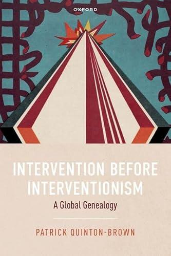 Intervention Before Interventionism: A Global Genealogy