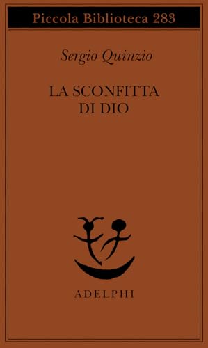 La sconfitta di Dio (Piccola biblioteca Adelphi) von Adelphi