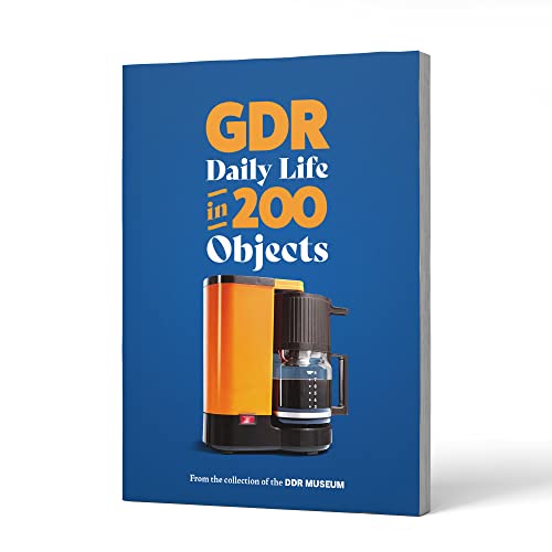 Everyday life in the GDR in 200 Objects