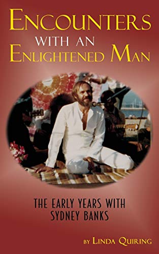 Encounters with an Enlightened Man: The Early Years with Sydney Banks von CCB Publishing