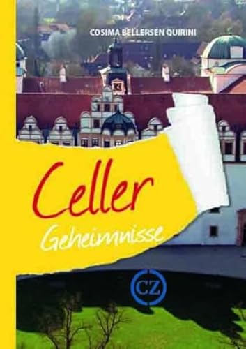 Celler Geheimnisse von Bast Medien GmbH