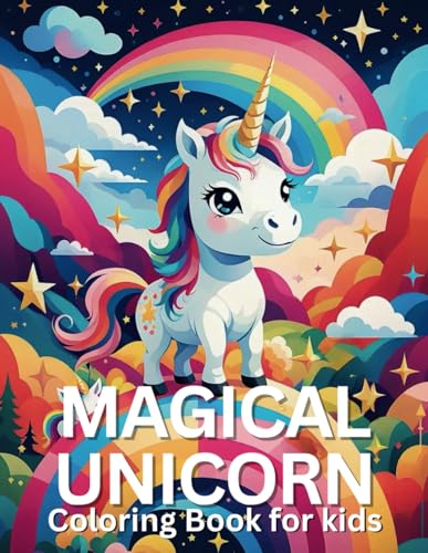 Magical Unicorn Coloring Book for Kids Magical Unicorn Coloring Book for Kids von Independently published