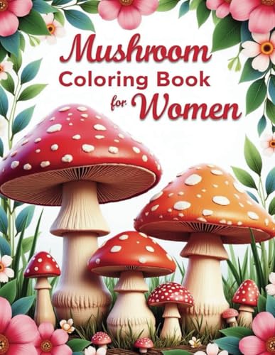 Mushroom Coloring Book For Women von Independently published