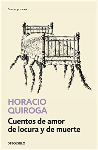 Cuentos de amor de locura y de muerte / Tales of Love Madness and Death Cuentos de amor de locura y de muerte / Tales of Love Madness and Death