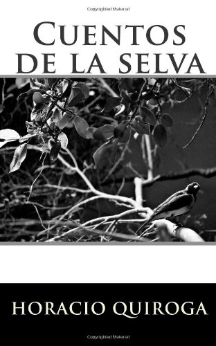 Cuentos de la selva Cuentos de la selva von CreateSpace Independent Publishing Platform