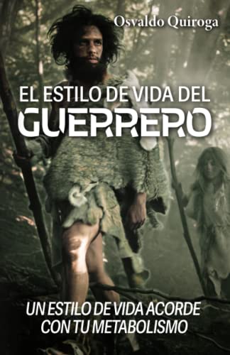 El estilo de vida del guerrero: Un estilo de vida acorde con tu metabolismo El estilo de vida del guerrero: Un estilo de vida acorde con tu metabolismo von Editorial Letra Minúscula