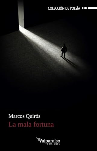 La mala fortuna (Colección Valparaíso de Poesía, Band 485) von Valparaíso Ediciones