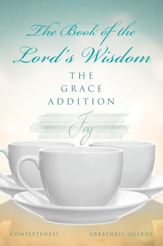 The Book of the Lord's Wisdom: The Grace Addition
