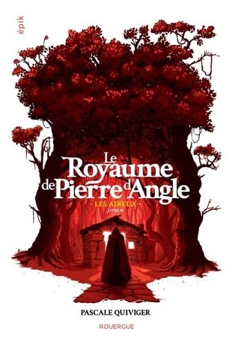 Le Royaume de Pierre d'Angle - Livre 3: Les adieux