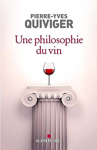 Une philosophie du vin: Millésime 2023 von ALBIN MICHEL