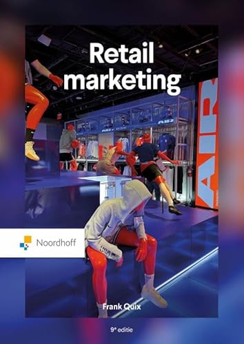Retailmarketing - 9e editie Retailmarketing - 9e editie von Noordhoff Uitgevers