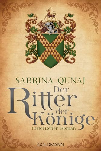 Der Ritter der Könige: Die Geraldines-Saga 3 - Historischer Roman von Goldmann