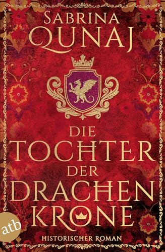 Die Tochter der Drachenkrone: Historischer Roman (Die Wales-Saga, Band 1) von Aufbau Taschenbuch