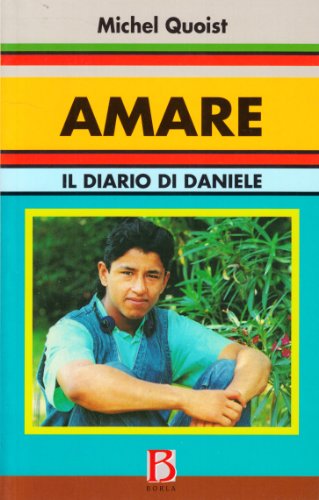 Amare. Il diario di Daniele von Borla