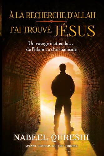 A la recherche d'Allah j'ai trouvé Jésus: Un voyage inattendu de l’islam au christianisme von Editions l'Oasis