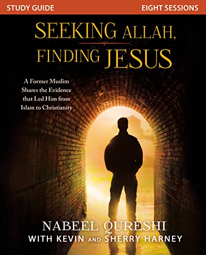 Seeking Allah, Finding Jesus Study Guide: A Former Muslim Shares the Evidence that Led Him from Islam to Christianity von Zondervan
