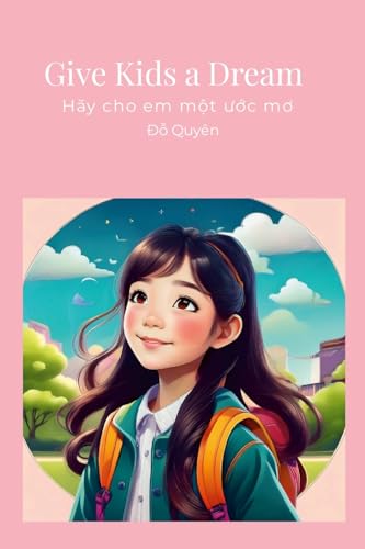 Give Kids a Dream - Hãy cho em m¿t ¿¿c m¿ von Lulu.com