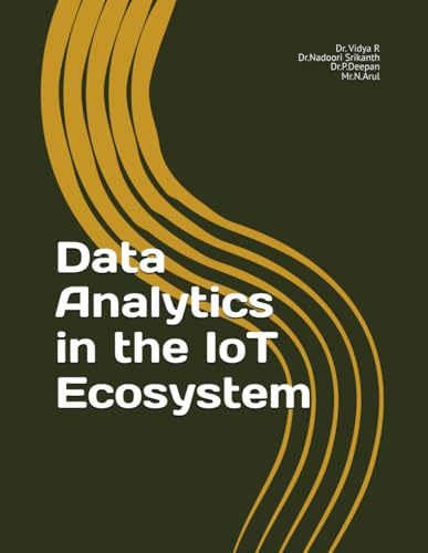 Data Analytics in the IoT Ecosystem von Self