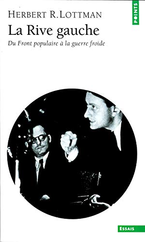 Rive Gauche. Du Front Populaire La Guerre Froide(la): Du Front populaire à la guerre froide von Contemporary French Fiction