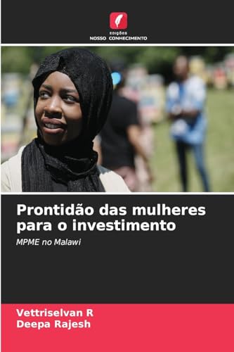 Prontidão das mulheres para o investimento: MPME no Malawi von Edições Nosso Conhecimento