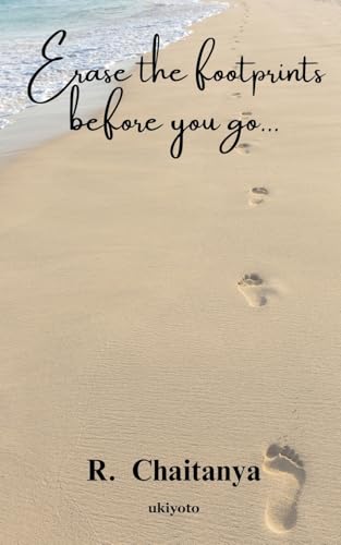 Erase the footprints before you go... von Ukiyoto Publishing
