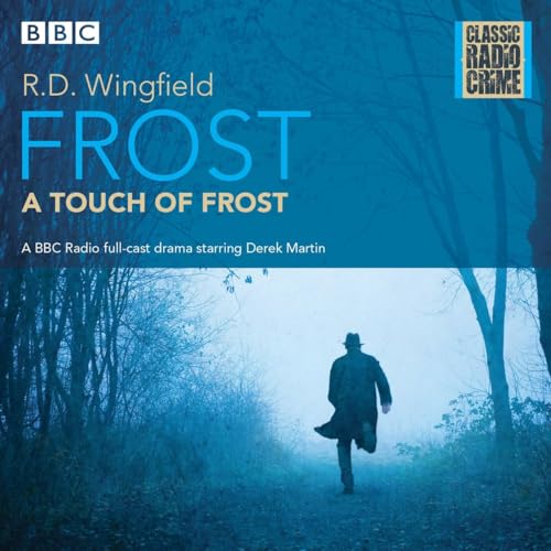 Frost: A Touch of Frost: Classic Radio Crime