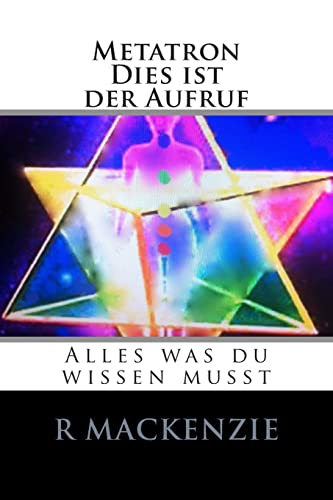 Metatron, Dies ist der Aufruf: Alles was du wissen musst von CREATESPACE