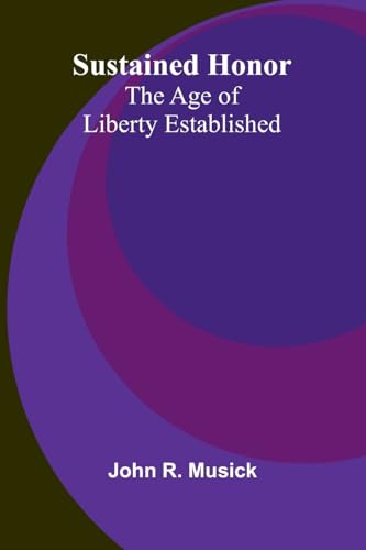 Sustained honor: The Age of Liberty Established von Alpha Edition