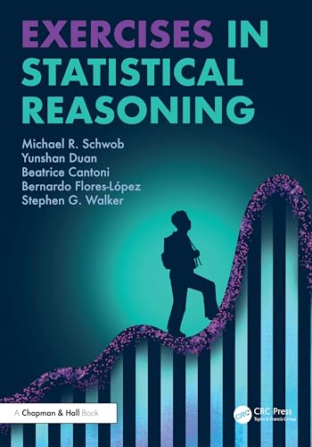 Exercises in Statistical Reasoning (Chapman & Hall/Crc Texts in Statistical Science) von Chapman & Hall/CRC