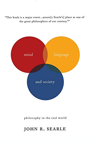 Mind, Language, and Society: Philosophy In The Real World (Masterminds)