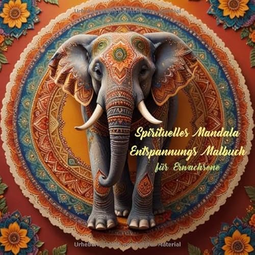 Spirituelles Mandala Entspannungs Malbuch: für Erwachsene von epubli