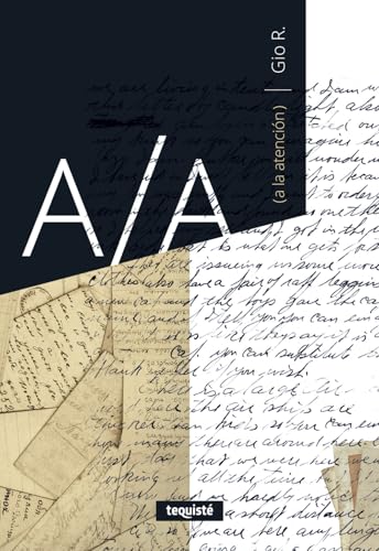 A/A (a la atención) von Tequisté