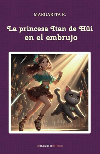 La princesa Itan de Hüi en el embrujo von Barker Publishing LLC