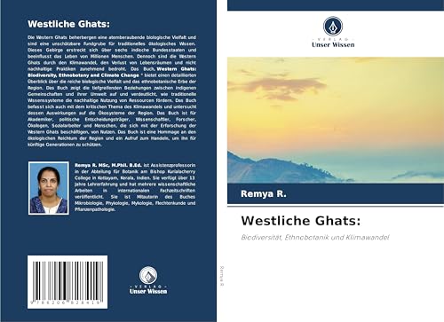 Westliche Ghats:: Biodiversität, Ethnobotanik und Klimawandel von Verlag Unser Wissen