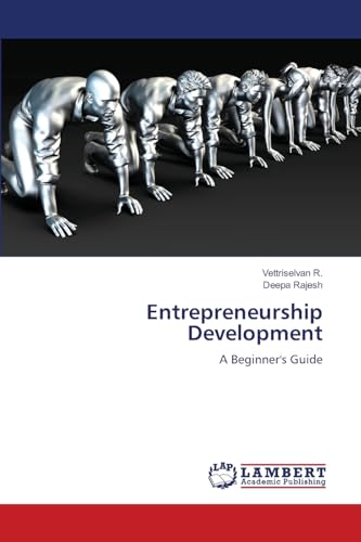 Entrepreneurship Development: A Beginner's Guide von LAP LAMBERT Academic Publishing